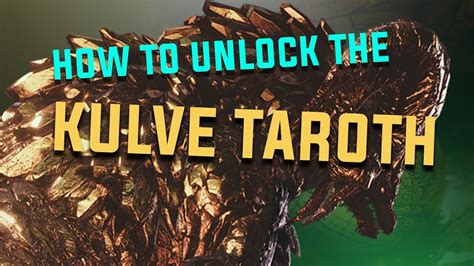 kulve taroth|how to unlock kulve taroth.